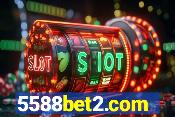 5588bet2.com