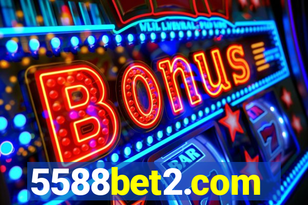 5588bet2.com