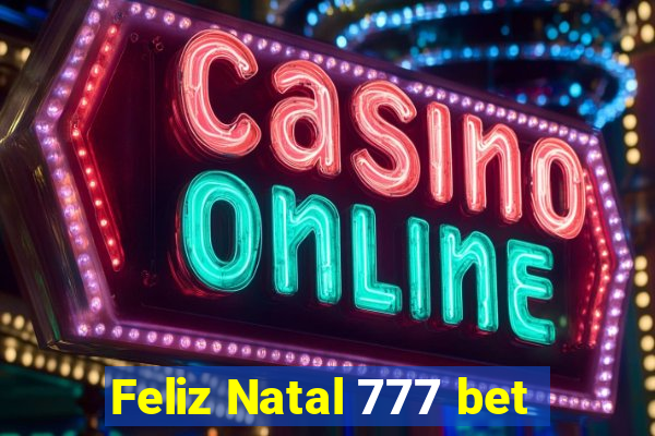 Feliz Natal 777 bet