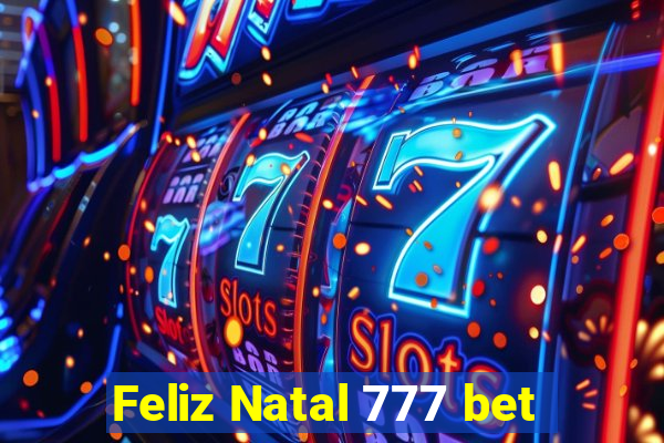 Feliz Natal 777 bet