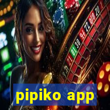 pipiko app