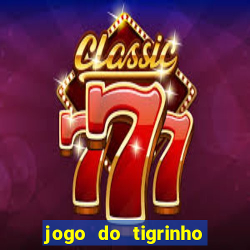 jogo do tigrinho em casa chinesa