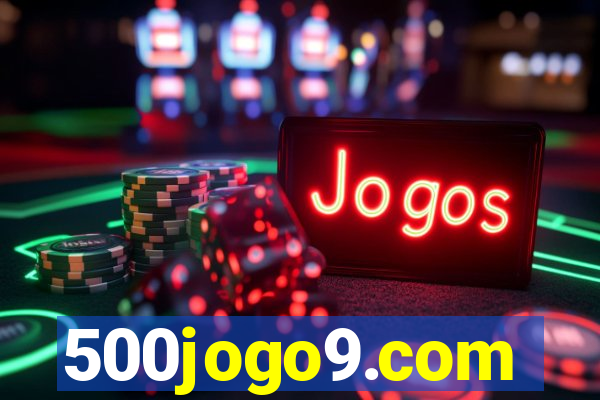 500jogo9.com