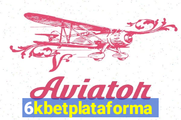 6kbetplataforma