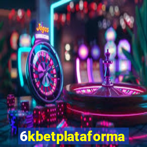 6kbetplataforma