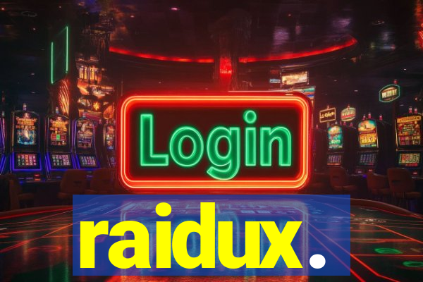 raidux.