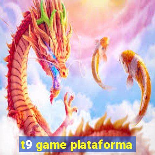 t9 game plataforma