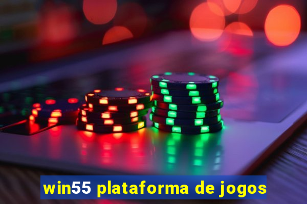 win55 plataforma de jogos