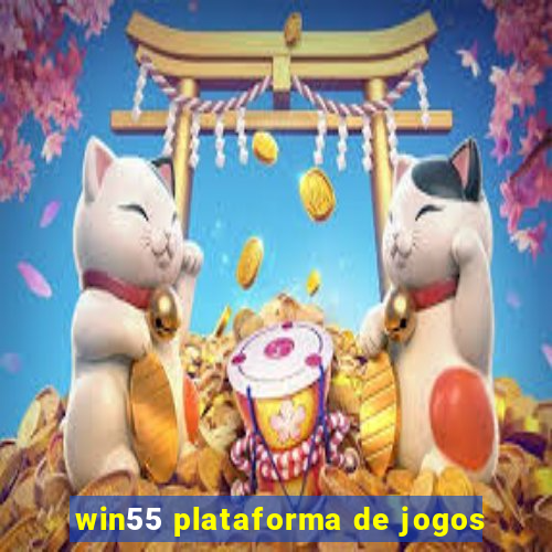 win55 plataforma de jogos