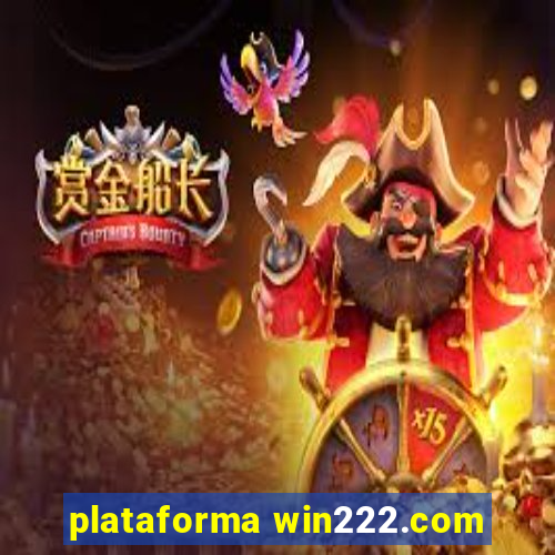 plataforma win222.com