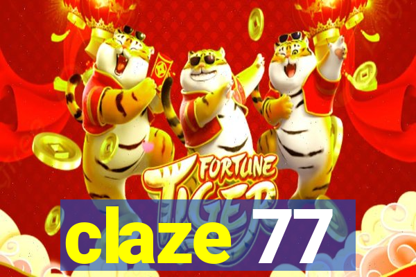 claze 77