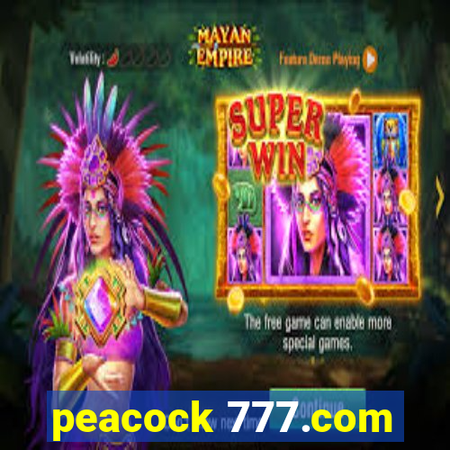 peacock 777.com