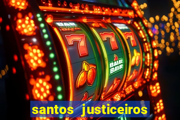 santos justiceiros 2 dublado torrent