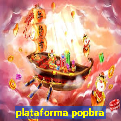 plataforma popbra