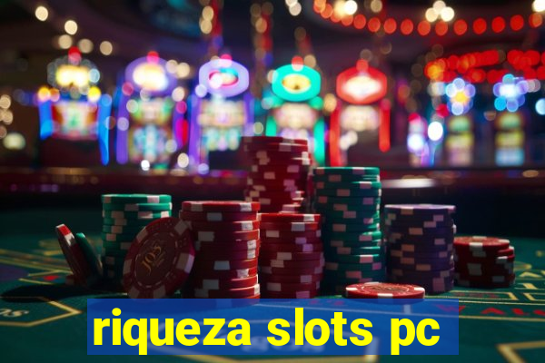 riqueza slots pc