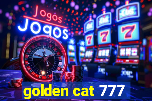 golden cat 777