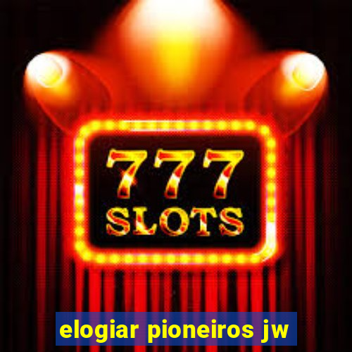 elogiar pioneiros jw