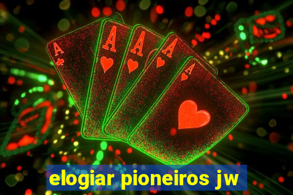 elogiar pioneiros jw