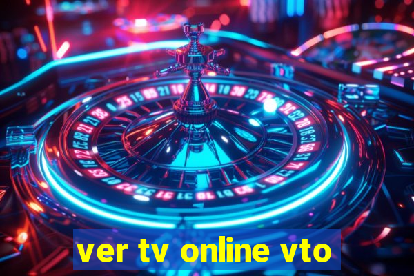 ver tv online vto