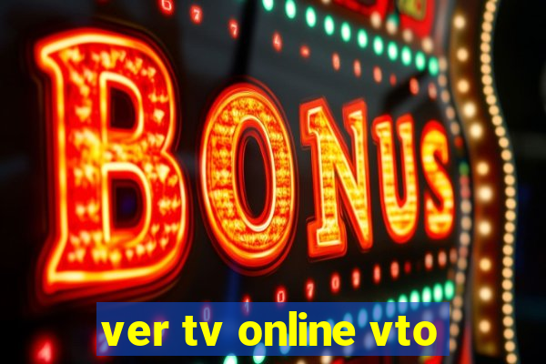 ver tv online vto