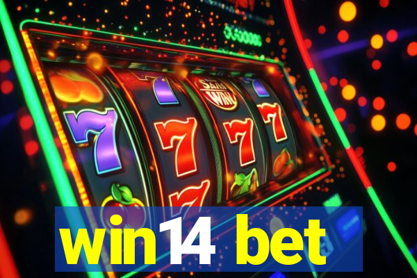 win14 bet