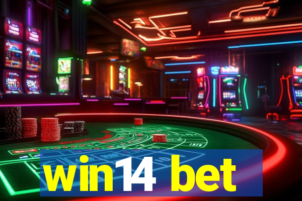 win14 bet