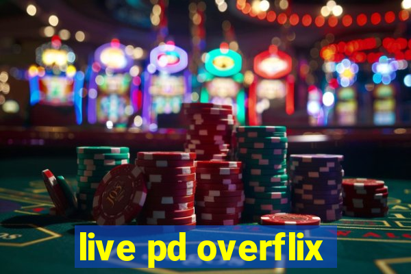 live pd overflix