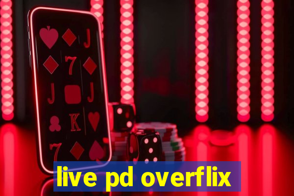 live pd overflix