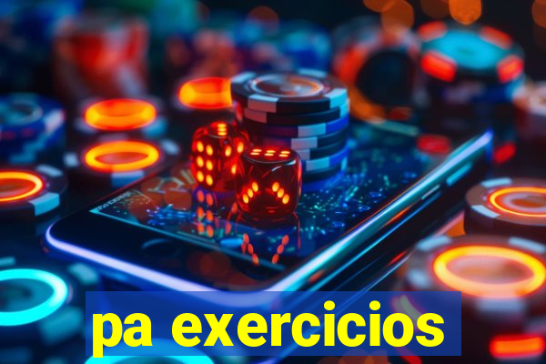 pa exercicios