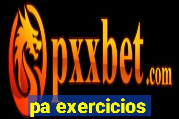 pa exercicios