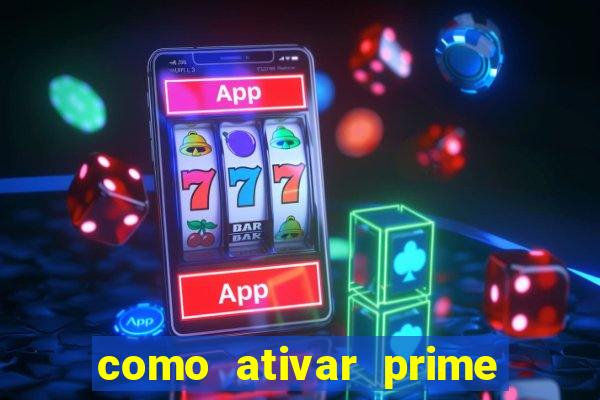 como ativar prime video tim