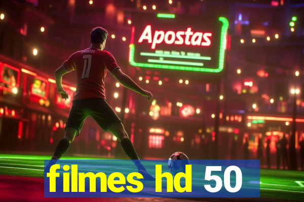 filmes hd 50