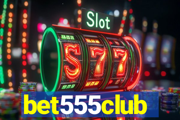 bet555club