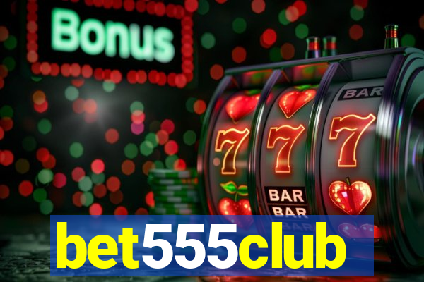 bet555club