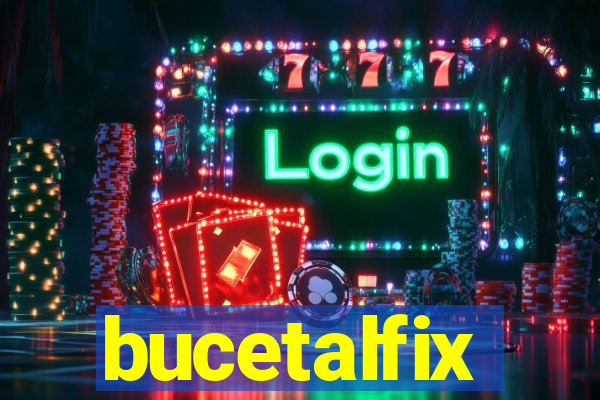 bucetalfix