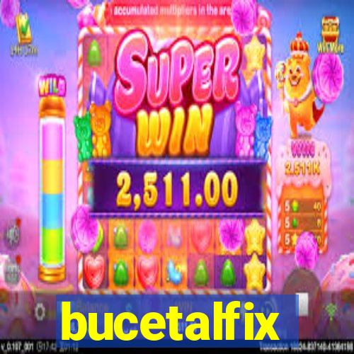 bucetalfix