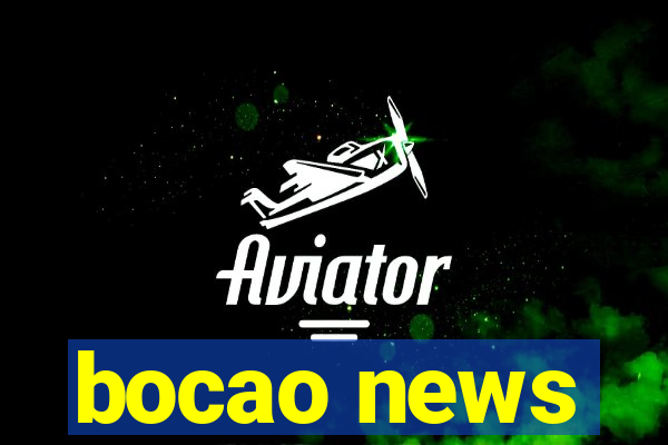 bocao news