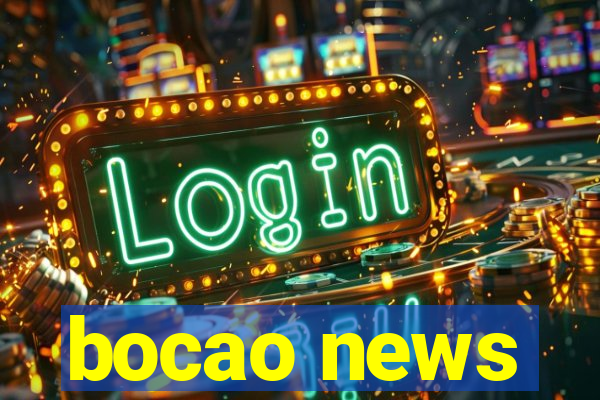 bocao news