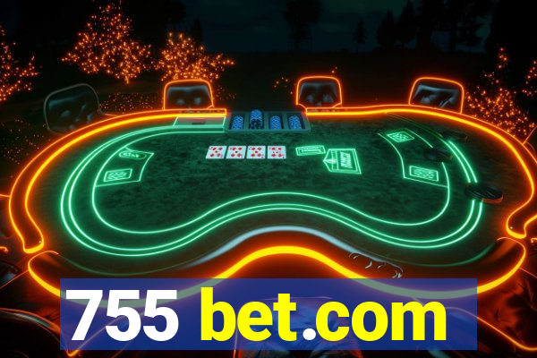 755 bet.com