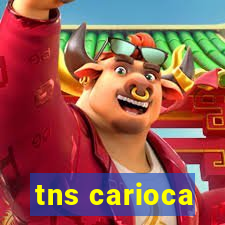 tns carioca