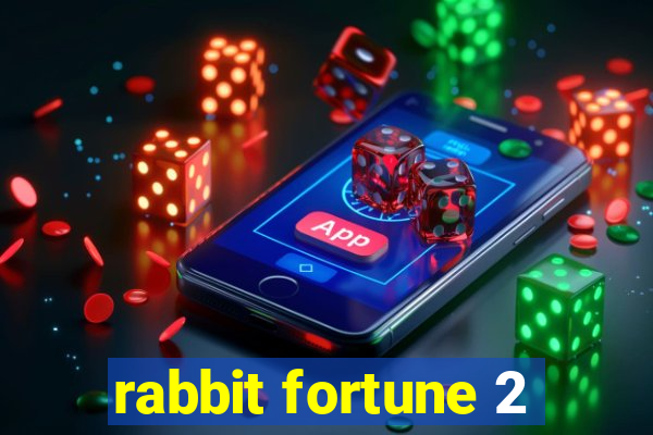 rabbit fortune 2