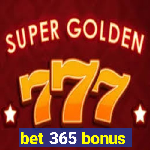 bet 365 bonus