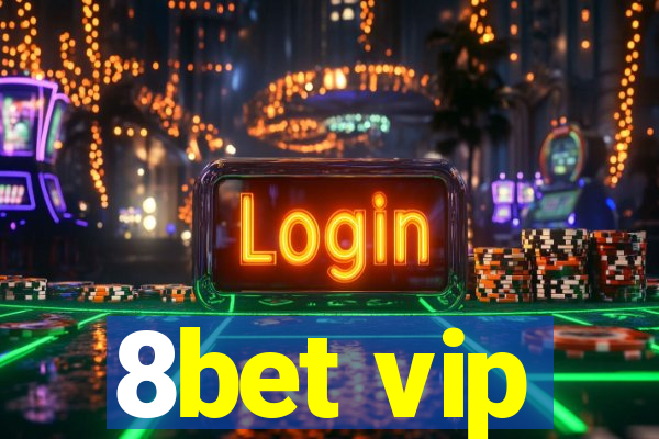 8bet vip