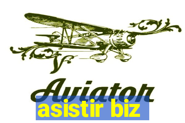 asistir biz