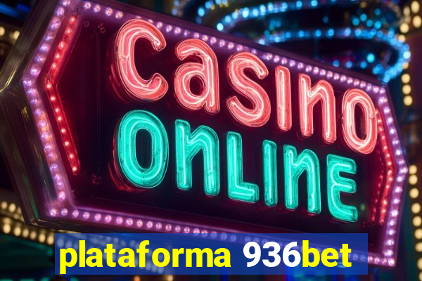 plataforma 936bet