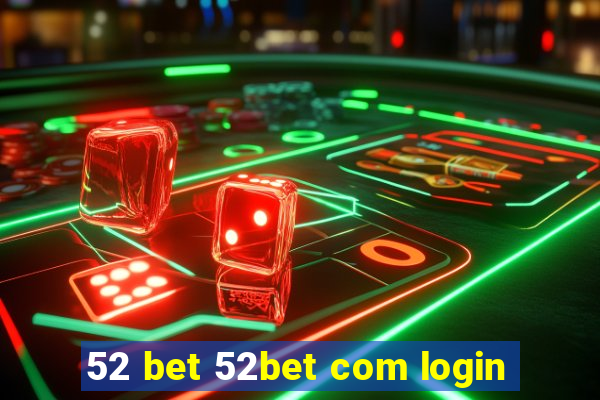 52 bet 52bet com login