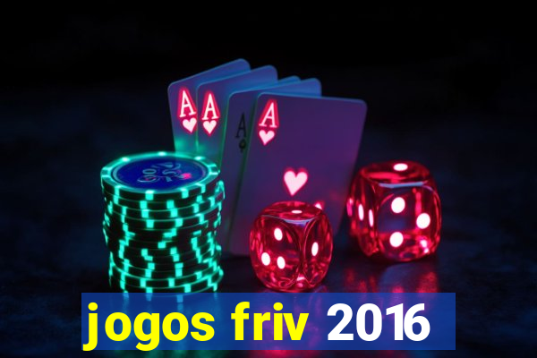 jogos friv 2016