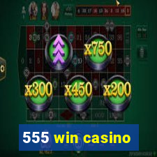 555 win casino