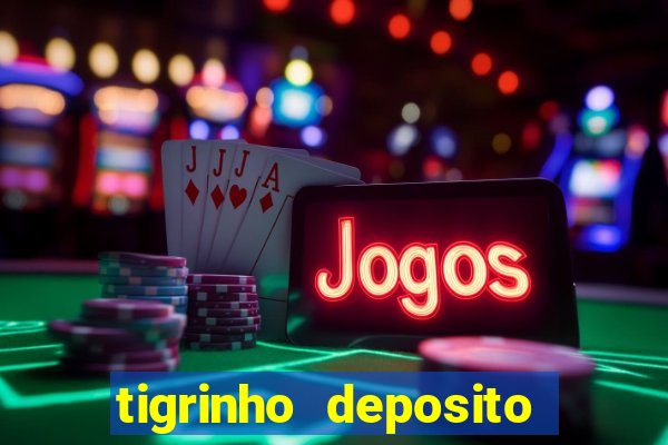 tigrinho deposito de 1 real