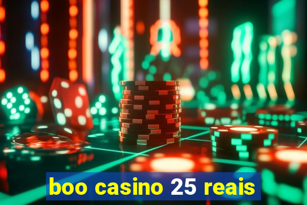 boo casino 25 reais